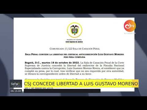 La Corte Suprema le concedió la libertad al exfiscal Luis Gustavo Moreno | Canal Institucional