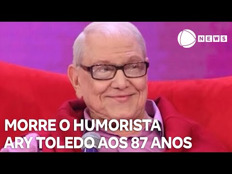 Morre o humorista Ary Toledo aos 87 anos