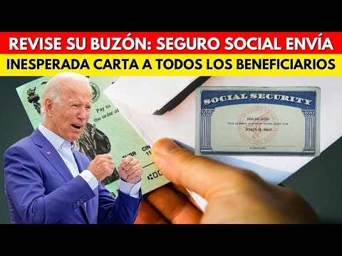 REVISE SU BUZÓN: SEGURO SOCIAL ENVÍA INESPERADA CARTA A TODOS LOS BENEFICIARIOS!