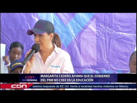 Margarita Cedeño afirma que el gobierno del PRM no cree en la educación