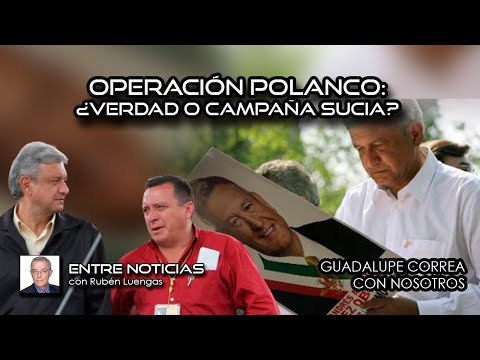 Operación Polanco: ¿Verdad o campaña sucia? | Rubén Luengas #EnContacto | #ENVIVO