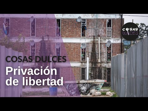 Cosas Dulces #20 - Una experiencia de reclusión en las cárceles uruguayas
