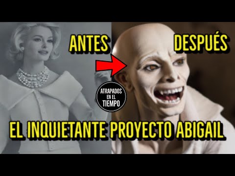 El inquietante Proyecto Abigail | La esconden en el Área 51