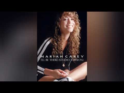 Mariah Carey - I'LL BE THERE [STUDIO VERSION] [AUDIO]