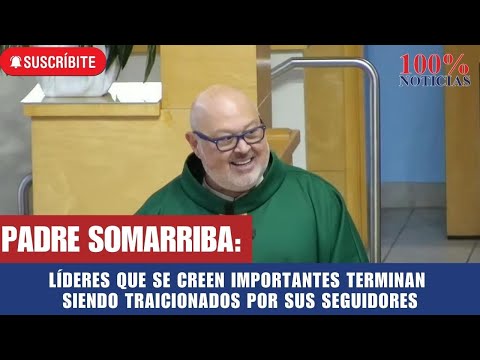 Homilía Padre Marcos Somarriba: Líderes que se creen importantes terminan siendo traicionados