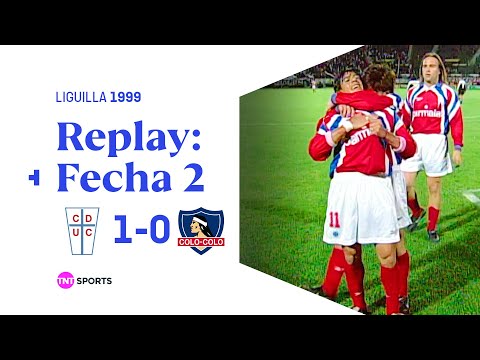 TNT Sports Replay Histórico: Universidad Católica 1 - 0 Colo Colo | Liguilla 1999 - Fecha 2