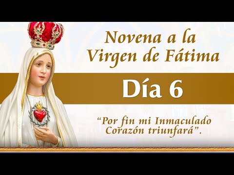 Novena a la Virgen de Fátima  - Día 6 -  María, refugio de los pecadores