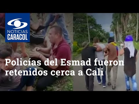 Policías del Esmad fueron retenidos y golpeados cerca a Cali