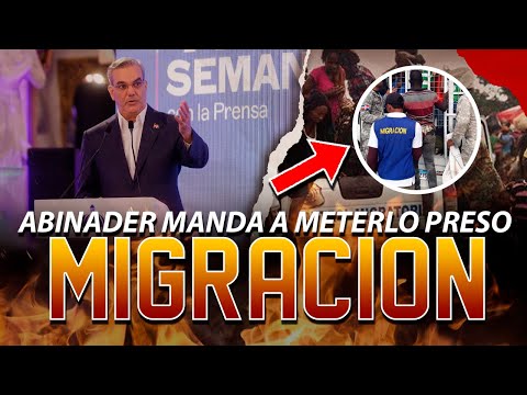 Luis Abinader somete a agentes de Migración que incurren en actos de corrupción