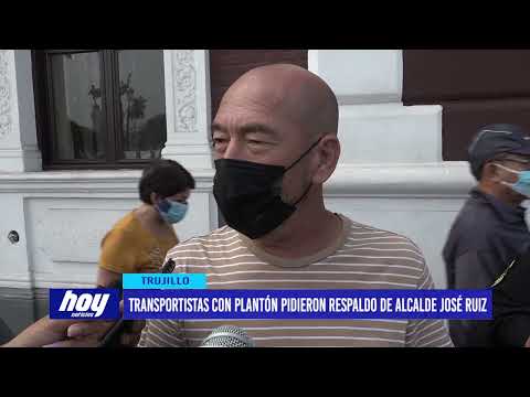 Transportistas con plantón pidieron respaldo de alcalde José Ruiz