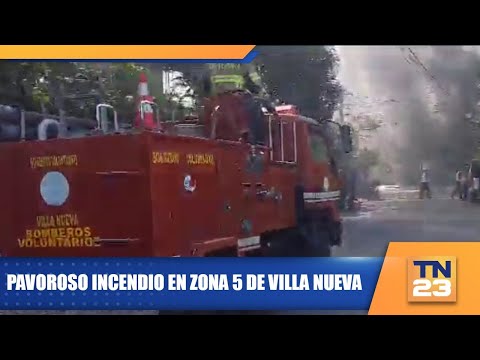 Pavoroso incendio en zona 5 de Villa Nueva