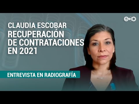 Empresas pronostican recuperación de contrataciones en 2021 | RadioGrafía