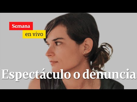 “La mujer como víctima sigue siendo el espectáculo: Carolina Sanín  | Semana en vivo