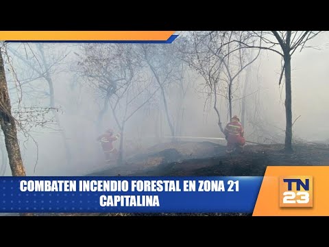 Combaten incendio forestal en zona 21 capitalina