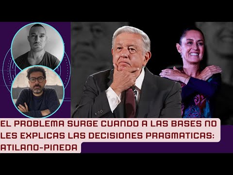 PINEDA: LAS ALIANZAS DE MORENA SON POLEMICAS; ATILANO: ALGUNAS DE ELLAS SON NECESARIAS.