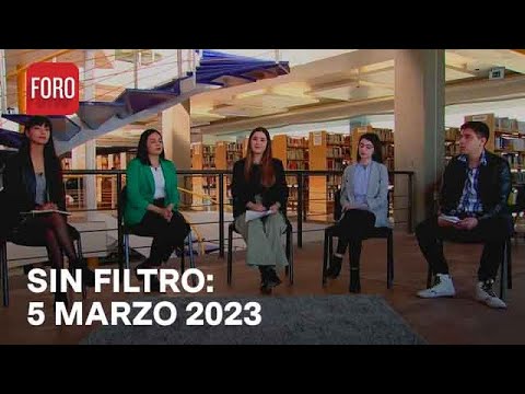 Sin Filtro, Programa Completo 5 de Marzo del 2023