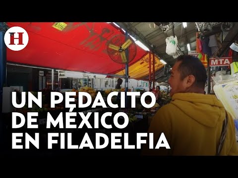 Calle 9: un pedacito de México al sur de Filadelfia | Heraldo USA