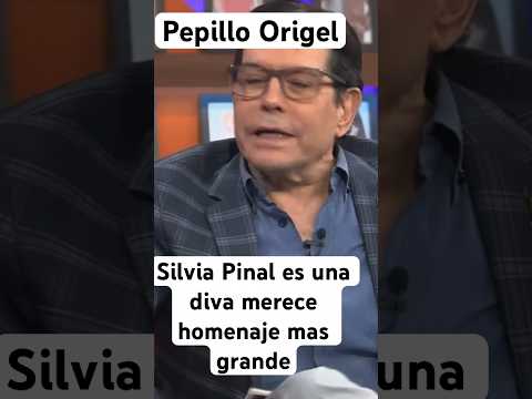 Silvia Pinal  es una diva y merece un homenaje grande en Bellas Artes asi lo dijo Pepillo Origel