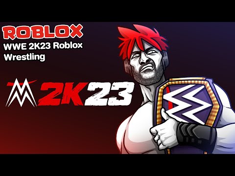 Roblox:WWE2K23RobloxWrest