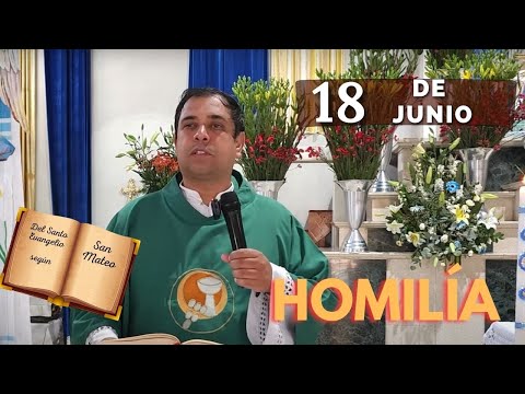 EVANGELIO DE HOY martes 18 de junio del 2024 - Padre Arturo Cornejo