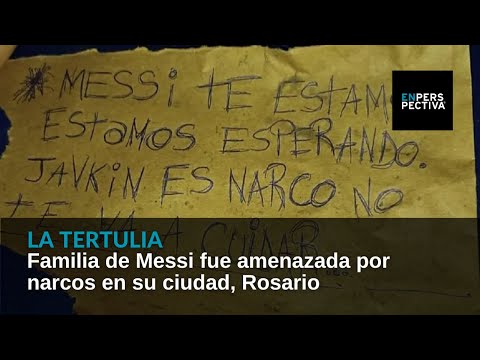 Familia de Messi fue amenazada por narcos en su ciudad, Rosario