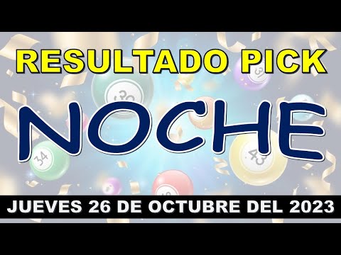 RESULTADO PICK NOCHE DEL JUEVES 26 DE OCTUBRE DEL 2023 /LOTERÍA DE ESTADOS UNIDOS/