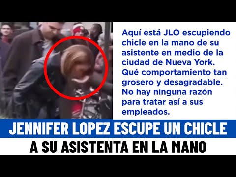HUMILLANTE: Jennifer López SE HACE VIRAL al ESCUPIRLE a su ASISTENTE un CHICLE en la MANO
