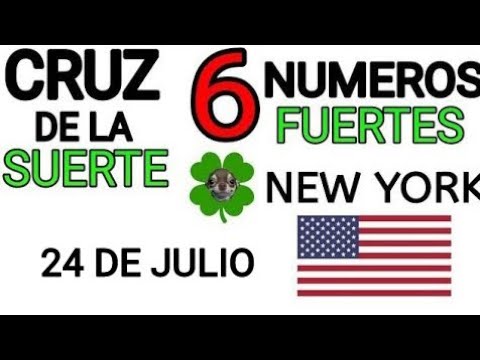 Cruz de la suerte y numeros ganadores para hoy 24 de Julio para New York