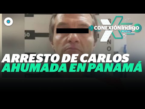 Detienen en Panamá al empresario Carlos Ahumada | Reporte Indigo