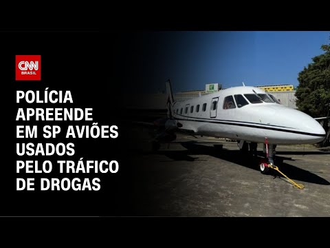 Polícia apreende em SP aviões usados pelo tráfico de drogas | CNN NOVO DIA