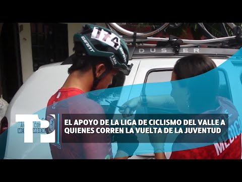 El apoyo de la Liga de ciclismo del Valle a quienes corren la Vuelta de la Juventud|27.04.2024|