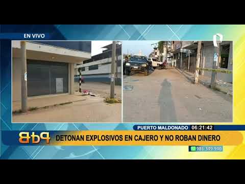 Puerto Maldonado: detonan cajeros automáticos con explosivos en entidad financiera