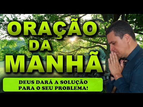 (()) ORAÇÃO DO DIA 15 DE AGOSTO: DEUS DARÁ A SOLUÇÃO PARA O SEU PROBLEMA!