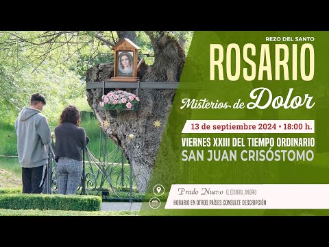 SANTO ROSARIO de hoy Viernes (Misterios Dolorosos) en DIRECTO desde PRADO NUEVO a las 18:00 h.