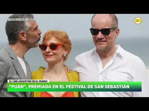 San Sebastián: Puán ganó mejor guión en el festival de cine ? HNT con Nacho Goano ? 02-10-23