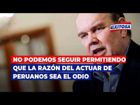 López Aliaga: No podemos seguir permitiendo que la razón del actuar de peruanos sea el odio
