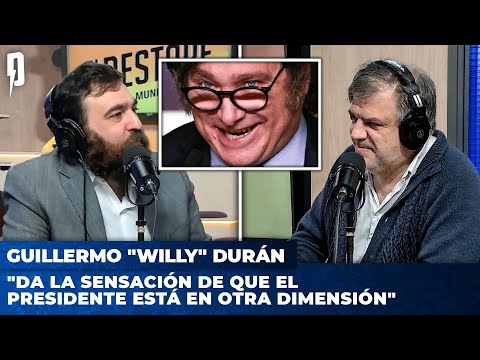 Guillermo Willy Durán: Da la sensación de que el Presidente está en otra dimensión