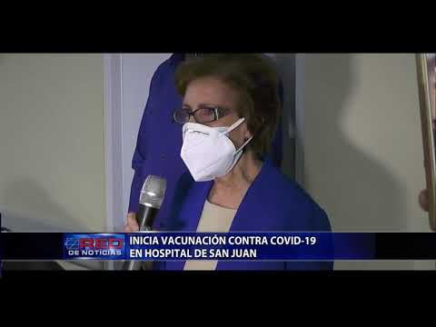 Inicia vacunación contra COVID-19 en hospital de San Juan