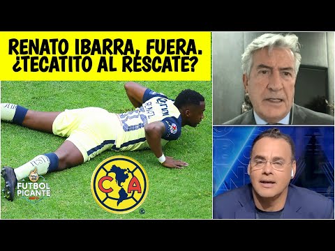 OTRA VEZ Renato Ibarra QUEDA FUERA del América por el Apertura 2021 de la Liga MX | Futbol Picante