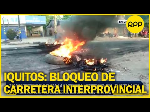 PARO DE TRANSPORTISTAS | Choferes de trasporte público bloquean carretera Iquitos-Nauta