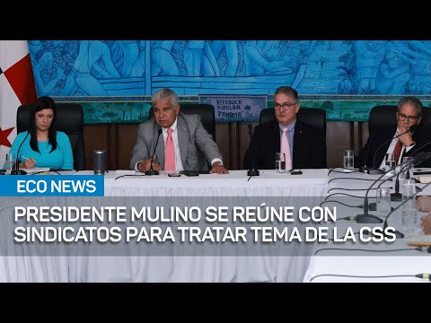 Representantes de distintos gremios se reunieron con Mulino para tratar tema de la CSS | #EcoNews