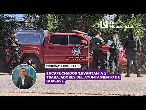 Encapuchados 'levantan' a 3 trabajadores del Ayuntamiento de Guasave