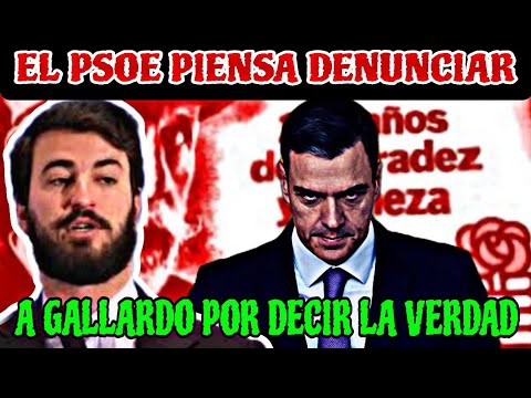 EL PSOE QUIERE DENUNCIAR A JUAN GARCÍA GALLARDO POR DECIR LA VERDAD SOBRE EL PSOE
