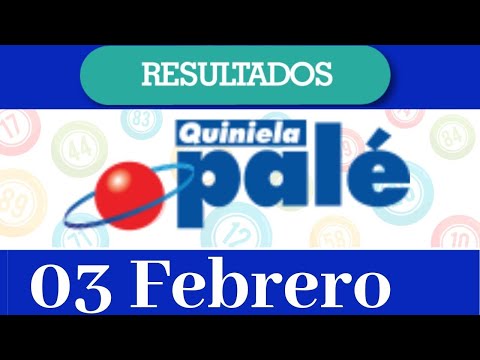 Loteria Quiniela Pale Resultado de hoy 03 de Febrero del 2020