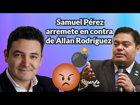 Samuel Pérez acusa Allan Rodríguez, el que Nadie recuerda su nombre de robar fondos públicos