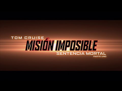 Misión Imposible: Sentencia Mortal, Parte Uno - SÓLO EN CINES - SPOT