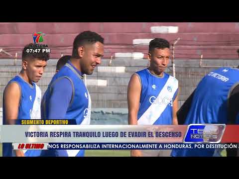 Segmento Deportivo | El CD Victoria de La Ceiba respira tranquilo luego de evadir el descenso.