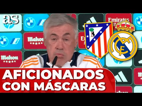 ANCELOTTI y los AFICIONADOS del ATLÉTICO DE MADRID que quieren ir con MÁSCARAS para INSULTAR