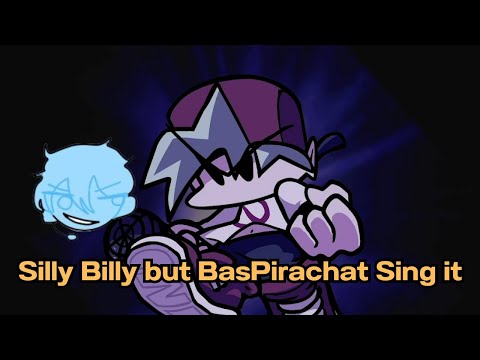 SillyBillybutBasPirachatSi