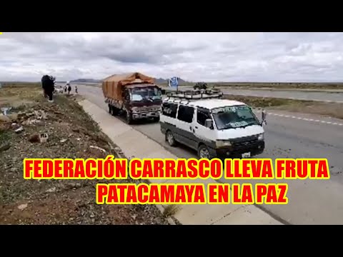 FEDERACIÓN CARRASCO ENTREGA FRUTAS  A LAS FAMILIAS DE PATACAMAYA EN LA PAZ...